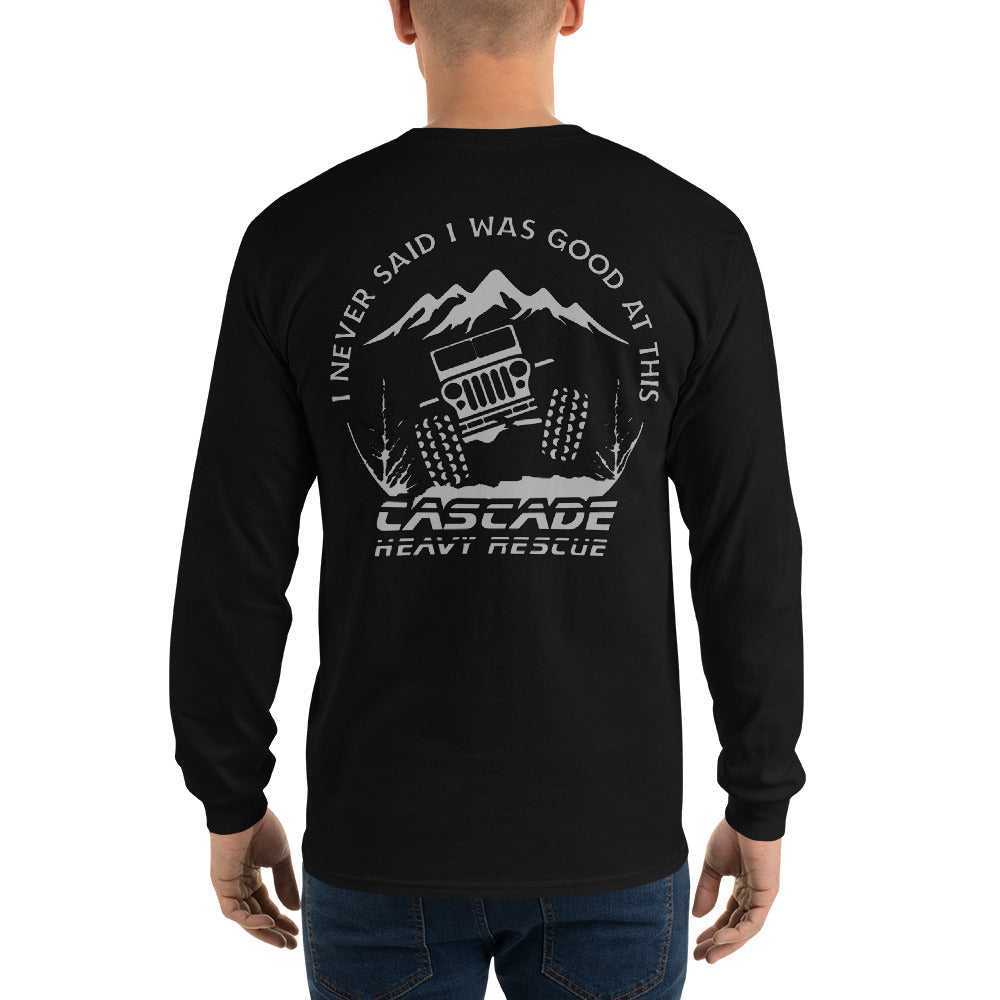 "I never said I was good at this" Long Sleeve Shirt